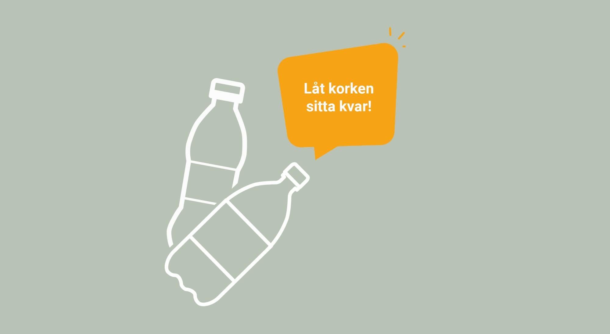 Featured image for “Låt korken och locket sitta kvar! Allt löser sig sen.”